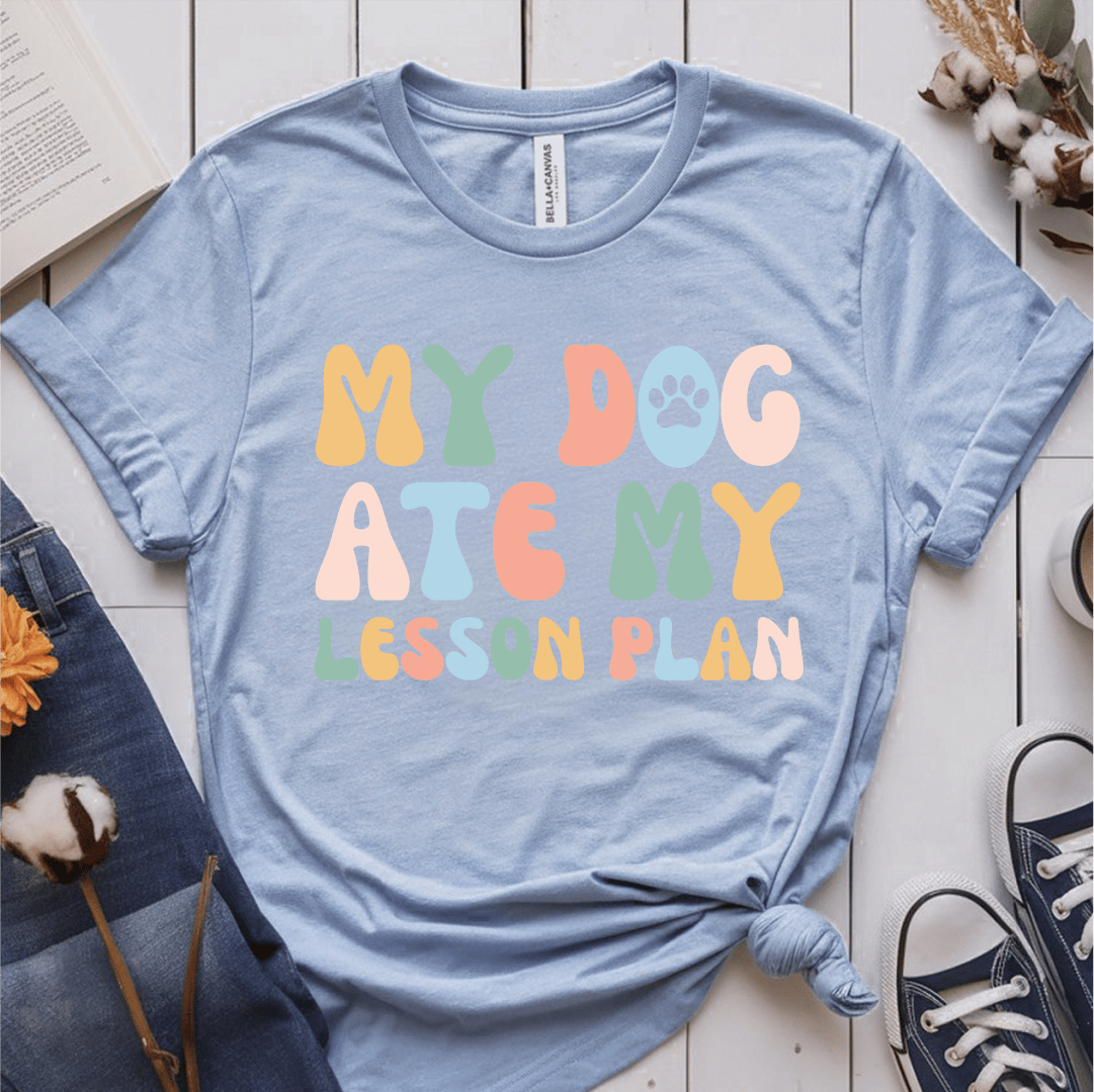 T-Shirt Light Blue / S My Dog Ate My Lesson Plan T-Shirt