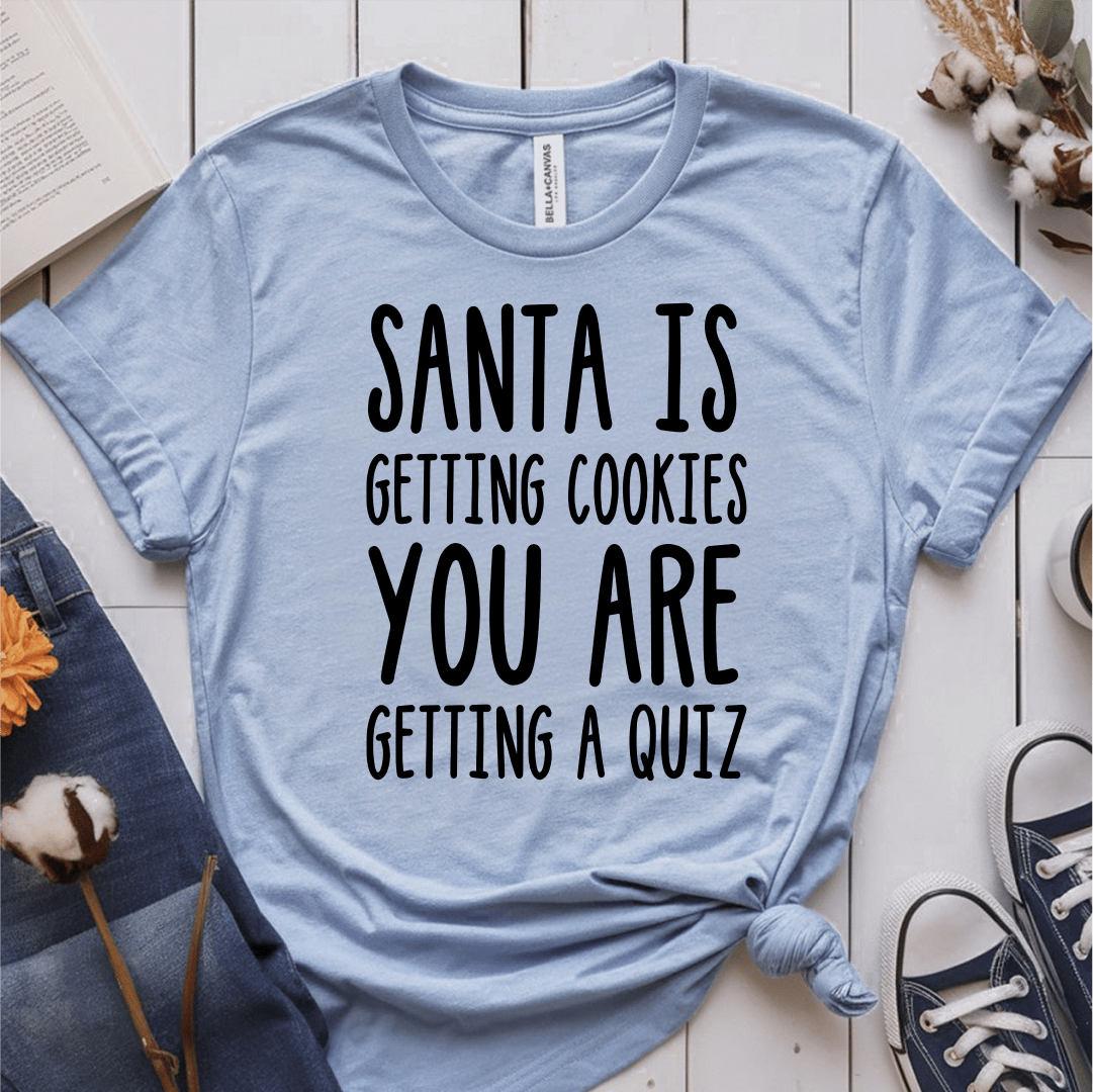 T-Shirt Light Blue / S Santa’s Getting Cookies T-Shirt