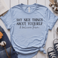 T-Shirt Light Blue / S Say Nice Things About Yourself and Believe Them T-Shirt
