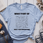 T-Shirt Light Blue / S What Part Of Don't You Understand T-Shirt