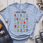 T-Shirt Light Blue / S You Are Alphabet T-Shirt