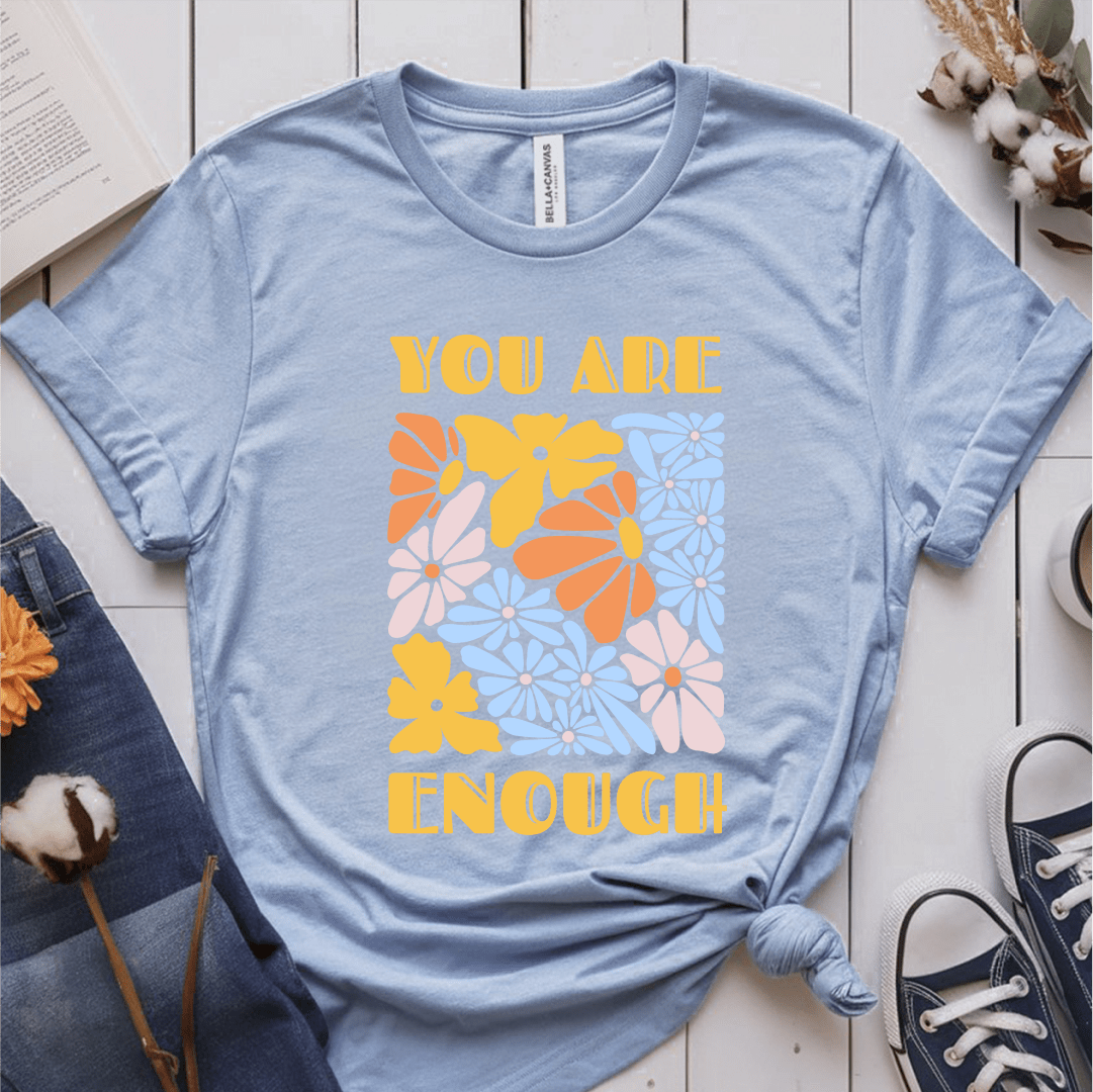 T-Shirt Light Blue / S You Are Enough T-Shirt