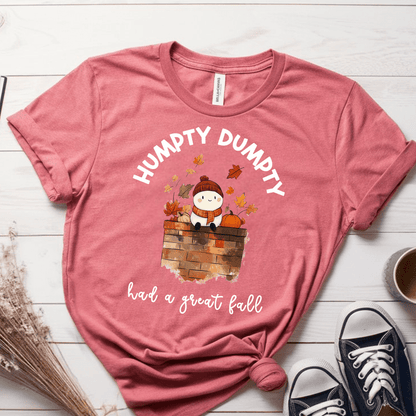 T-Shirt Mauve / S Humpty Dumpty Had A Great Fall T-Shirt