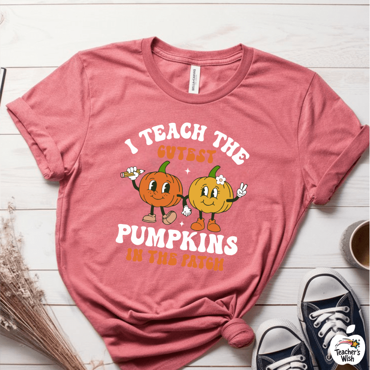 T-Shirt Mauve / S I Teach The Cutest Pumpkins In This Patch T-Shirt