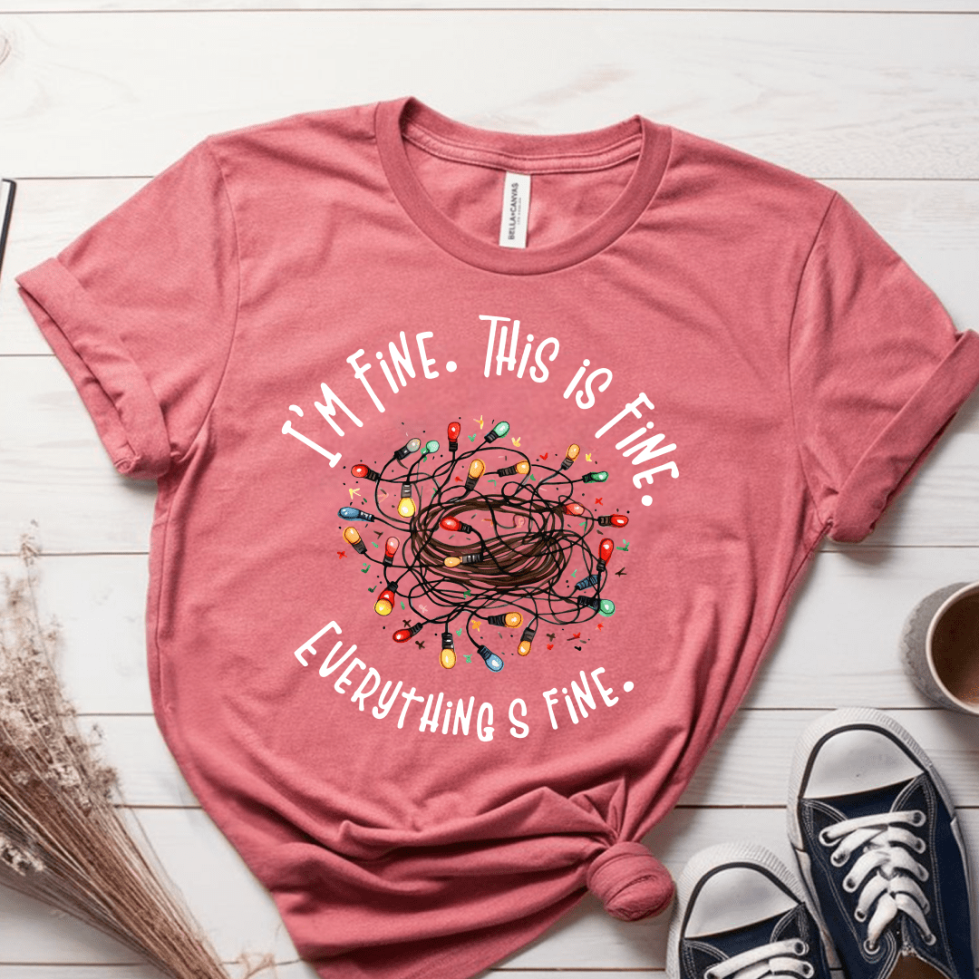 T-Shirt Mauve / S Im Fine This is Fine Everything Is Fine T-Shirt