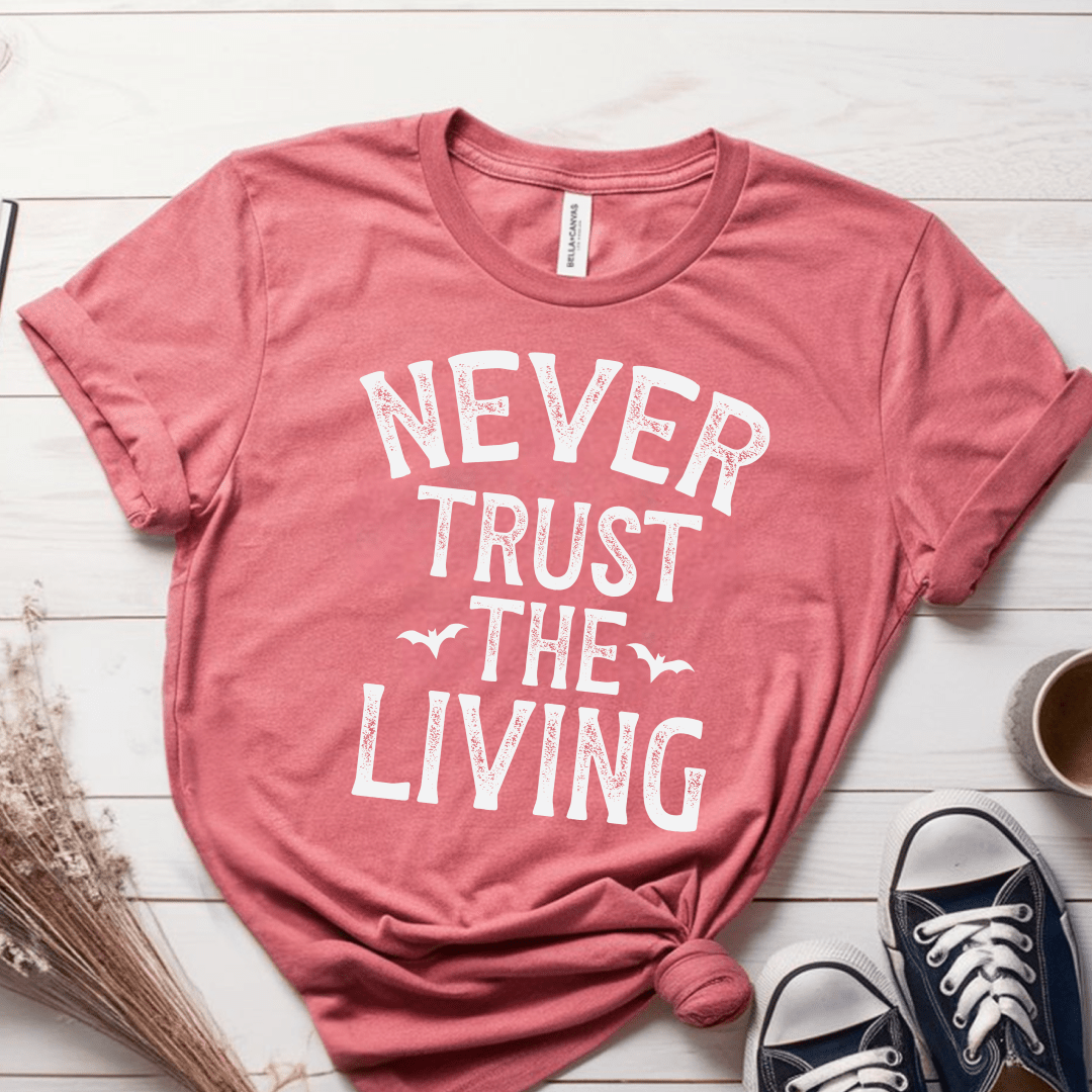 T-Shirt Mauve / S Never Trust The Living T-Shirt