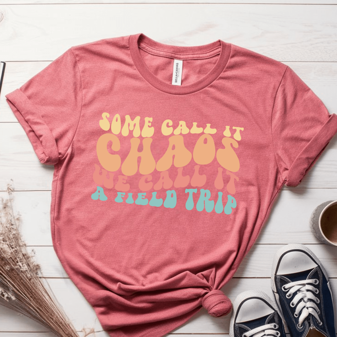 T-Shirt Mauve / S Some Call It Chaos, We Call It A Field Trip T-Shirt