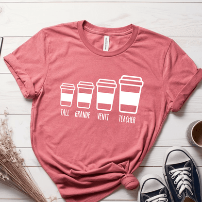 T-Shirt Mauve / S Tall Grande Venti Teacher Coffee T-Shirt