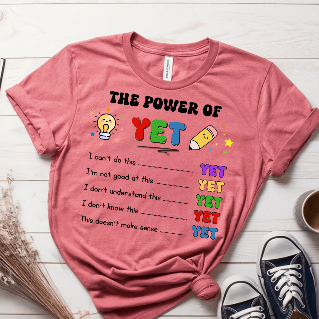 T-Shirt Mauve / S The Power Of Yet T-Shirt