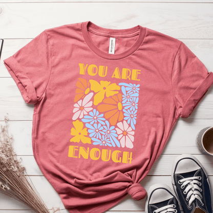 T-Shirt Mauve / S You Are Enough T-Shirt