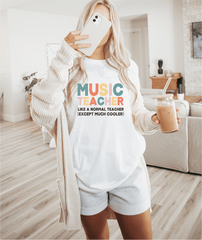 T-Shirt Music Teacher Like A Normal Teacher T-Shirt