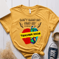 T-Shirt Mustard / S Dont Make Me Use My Teacher Voice T-Shirt