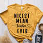 T-Shirt Mustard / S Nicest Mean Teacher Ever T-Shirt