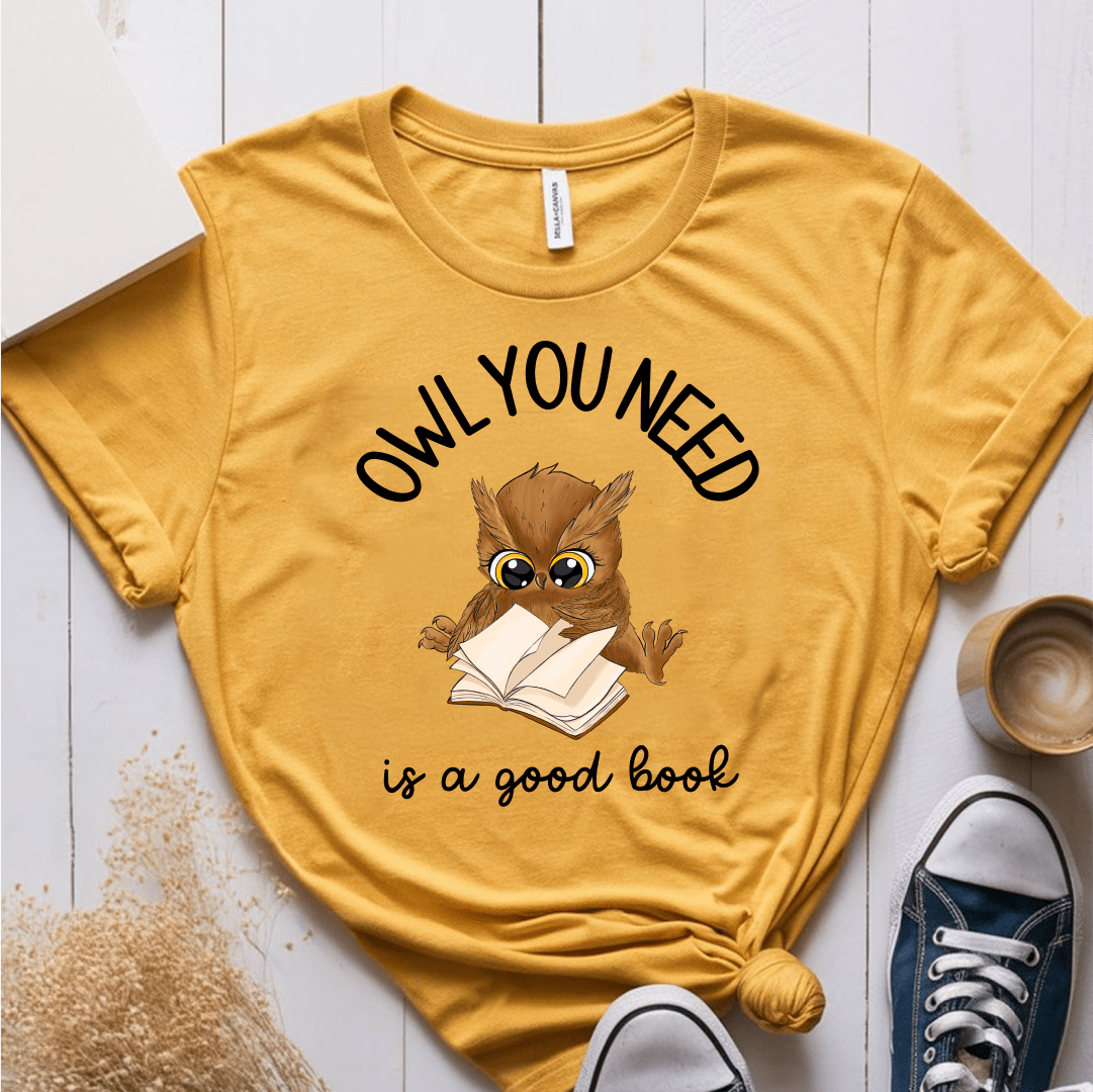 T-Shirt Mustard / S Owl You Need Is A Good Book T-Shirt