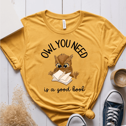 T-Shirt Mustard / S Owl You Need Is A Good Book T-Shirt