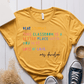 T-Shirt Mustard / S Personalized Dear Student This Classroom Is A Better Place Name T-Shirt