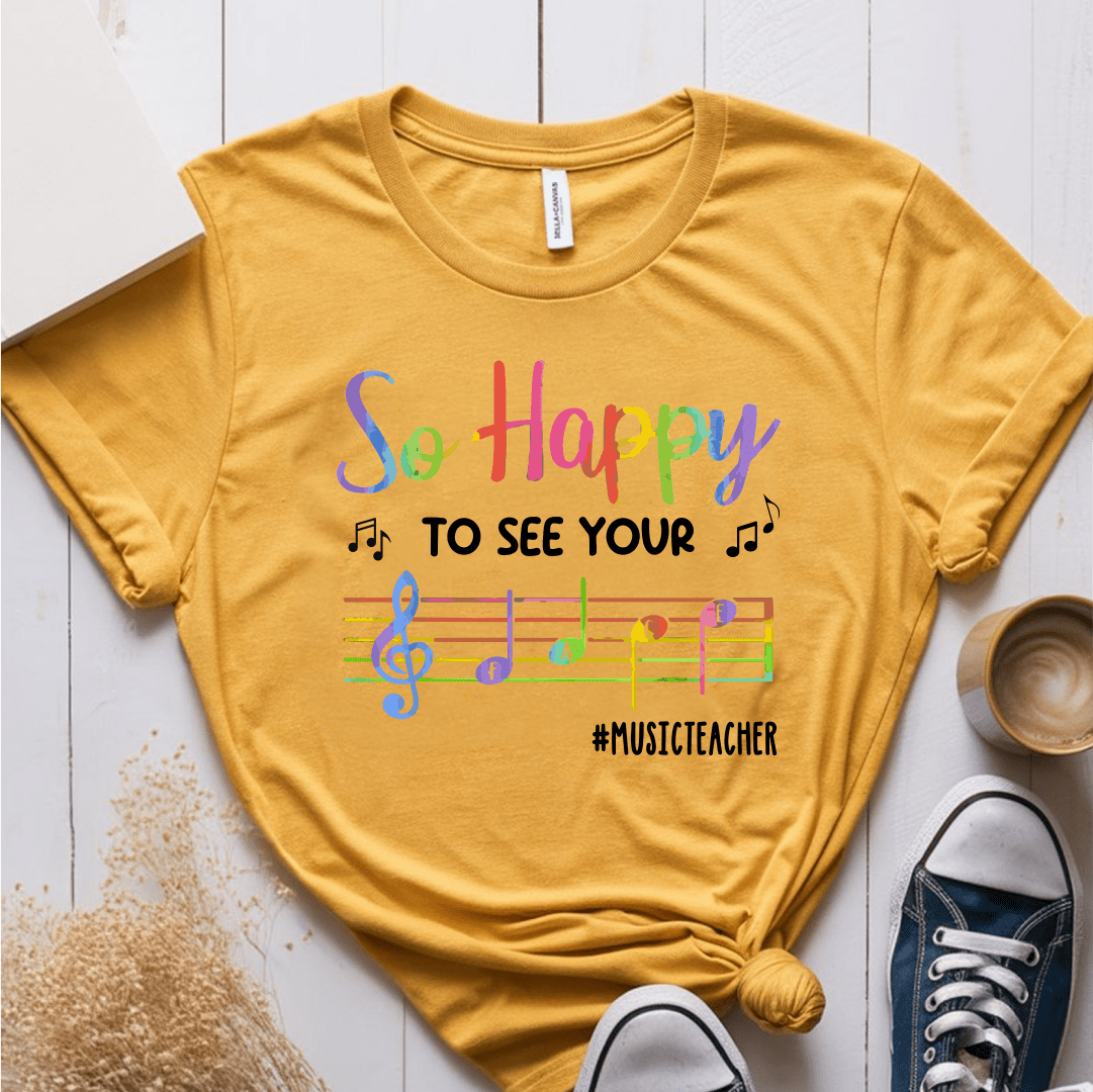 T-Shirt Mustard / S So Happy To See Your Face (Music Teacher) T-Shirt