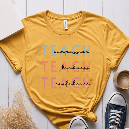 T-Shirt Mustard / S Teach Compassion Kindness Confidence T-Shirt