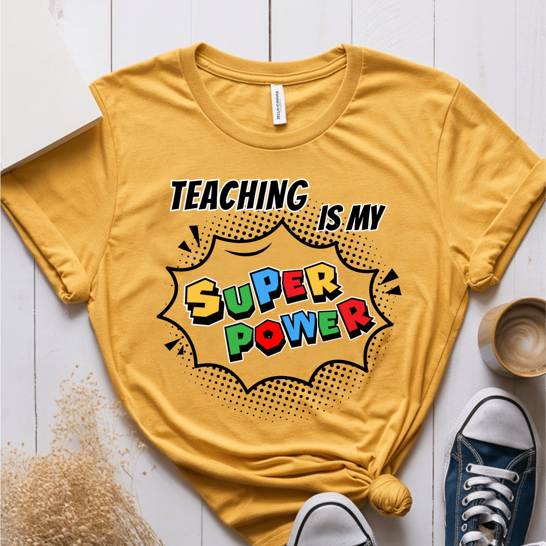T-Shirt Mustard / S Teaching Is My Superpower T-Shirt
