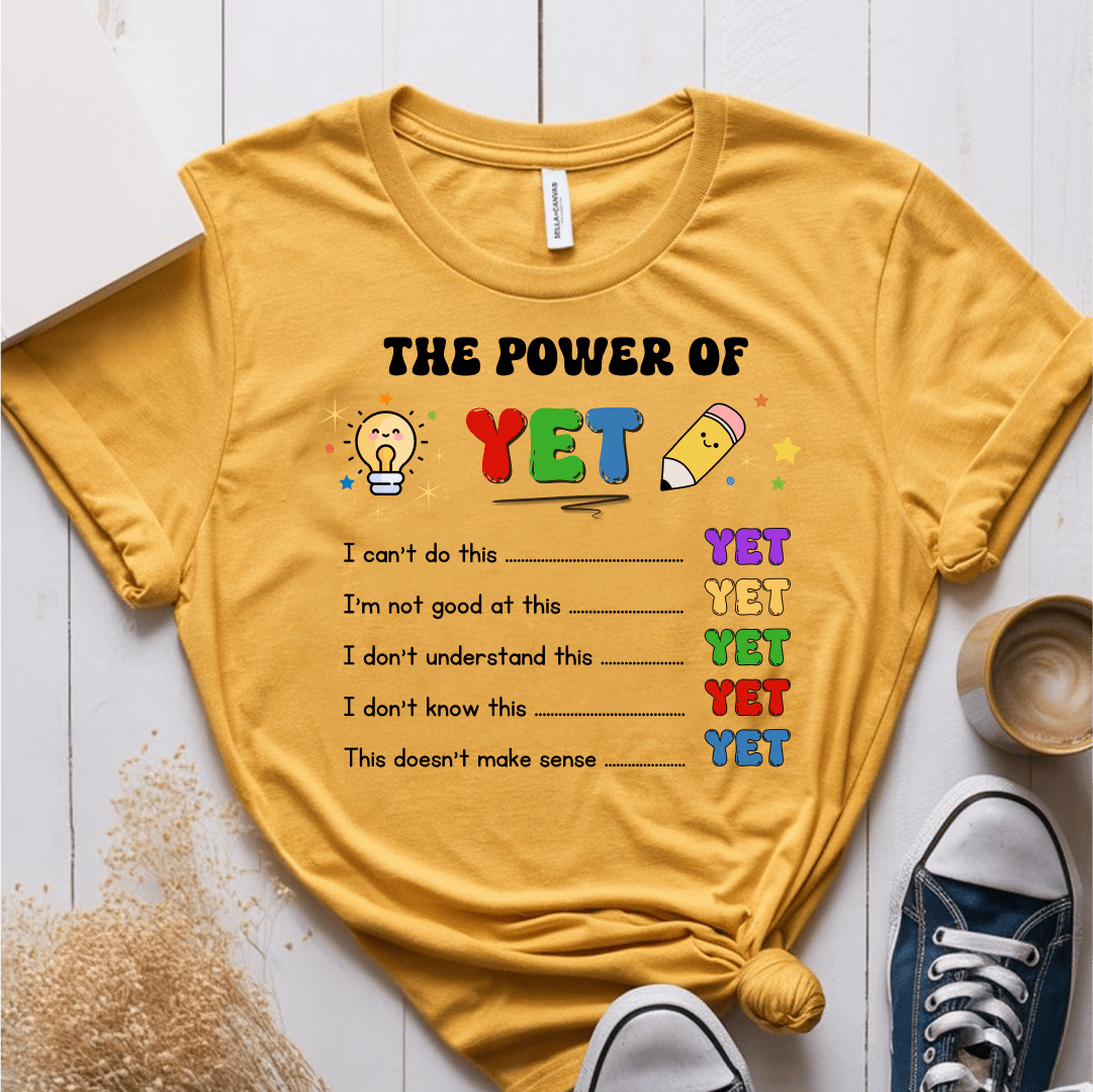 T-Shirt Mustard / S The Power Of Yet T-Shirt