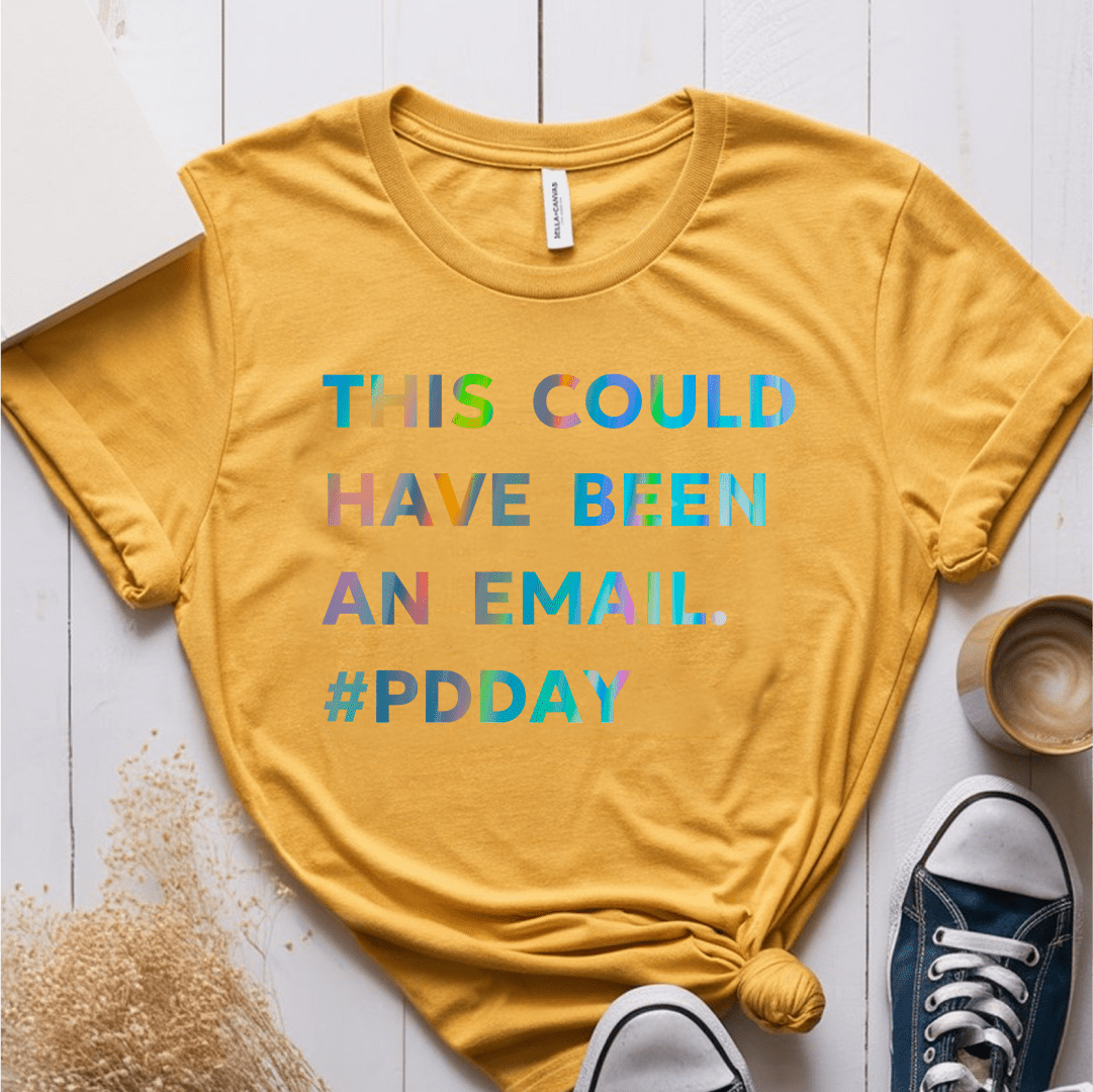 T-Shirt Mustard / S This Could Have Been An Email #PDDay T-Shirt