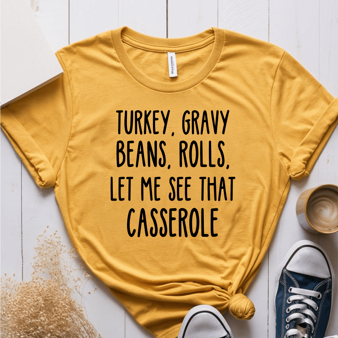 T-Shirt Mustard / S Turkey Gravy Beans Rolls Print Text T-Shirt