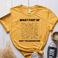 T-Shirt Mustard / S What Part Of Don't You Understand T-Shirt