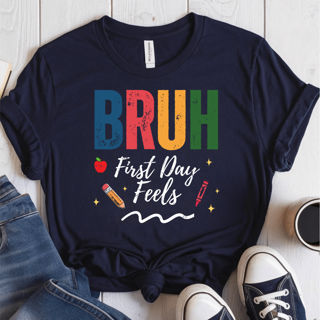 T-Shirt Navy / S Bruh First Day Feels T-Shirt