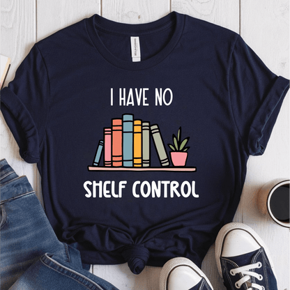 T-Shirt Navy / S I Have No Shelf Control T-Shirt