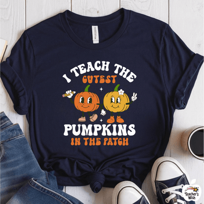 T-Shirt Navy / S I Teach The Cutest Pumpkins In This Patch T-Shirt