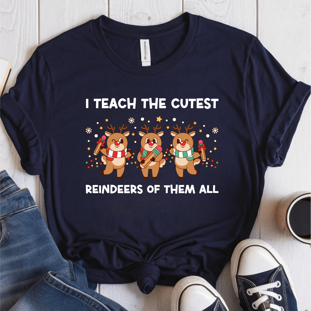 T-Shirt Navy / S I Teach The Cutest Reindeers T-Shirt