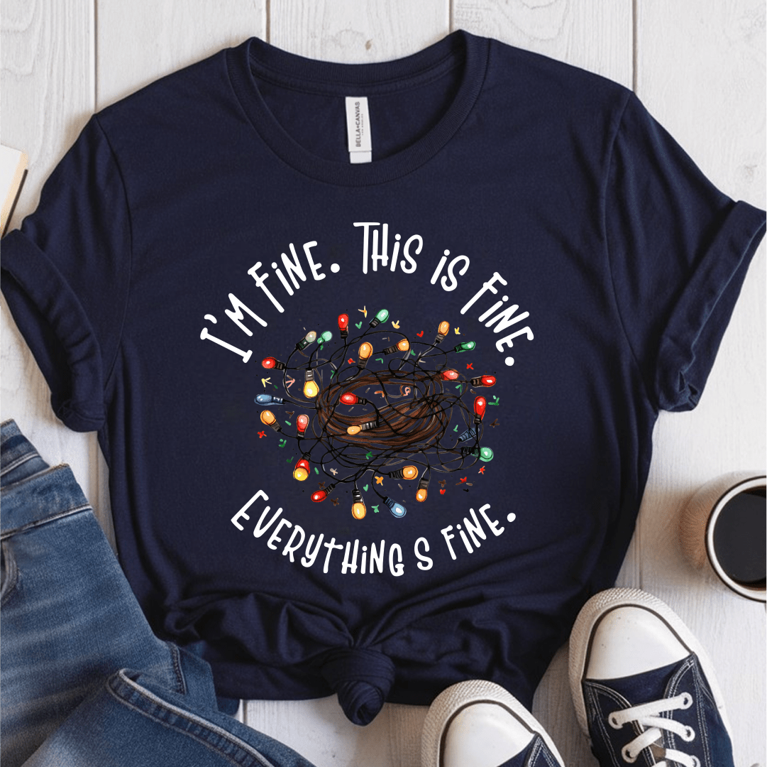 T-Shirt Navy / S Im Fine This is Fine Everything Is Fine T-Shirt