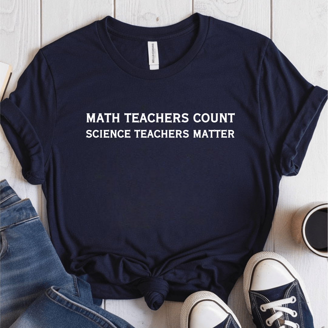 T-Shirt Navy / S Math Teachers Count T-Shirt