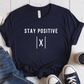 T-Shirt Navy / S Stay Positive T-Shirt