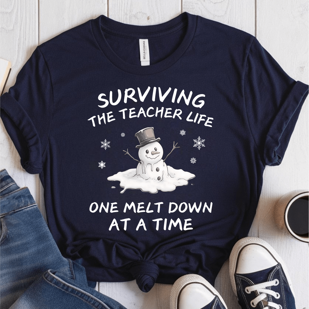 T-Shirt Navy / S Surviving The Teacher Life One Meltdown At A Time T-Shirt