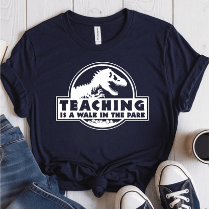 T-Shirt Navy / S Teaching Is A Walk In The Park T-Shirt