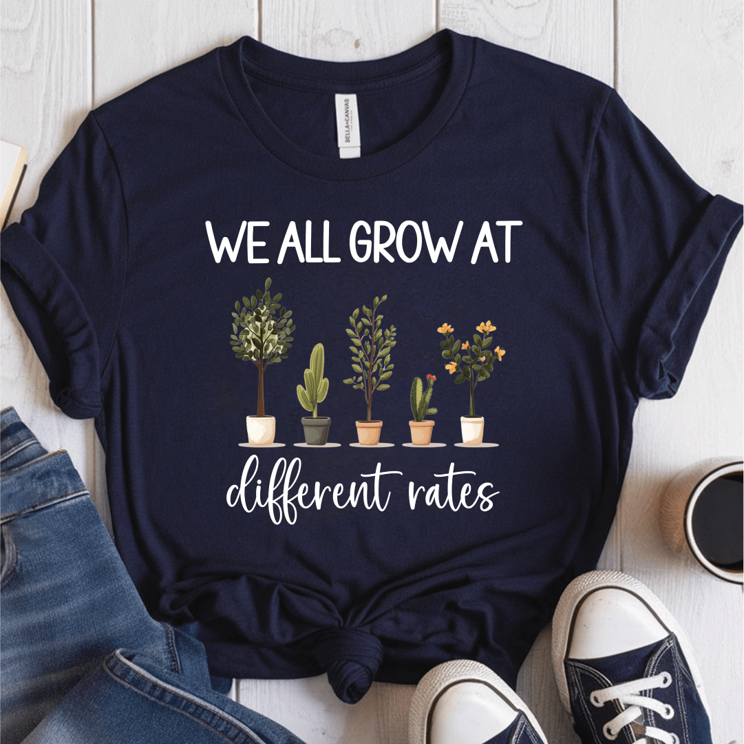 T-Shirt Navy / S We All Grow At Different Rates T-Shirt