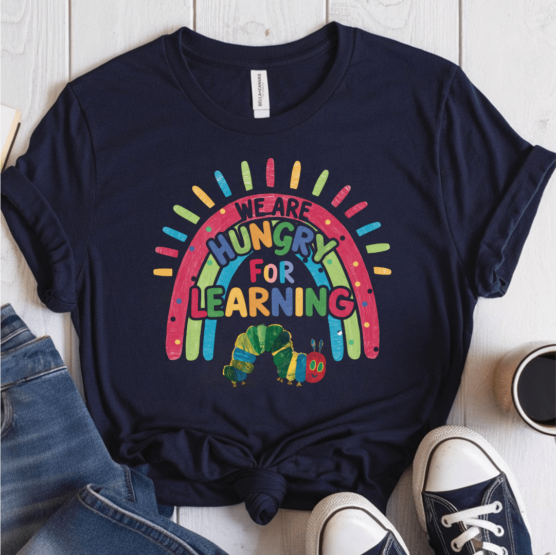 T-Shirt Navy / S We Are Hungry For Learning T-Shirt