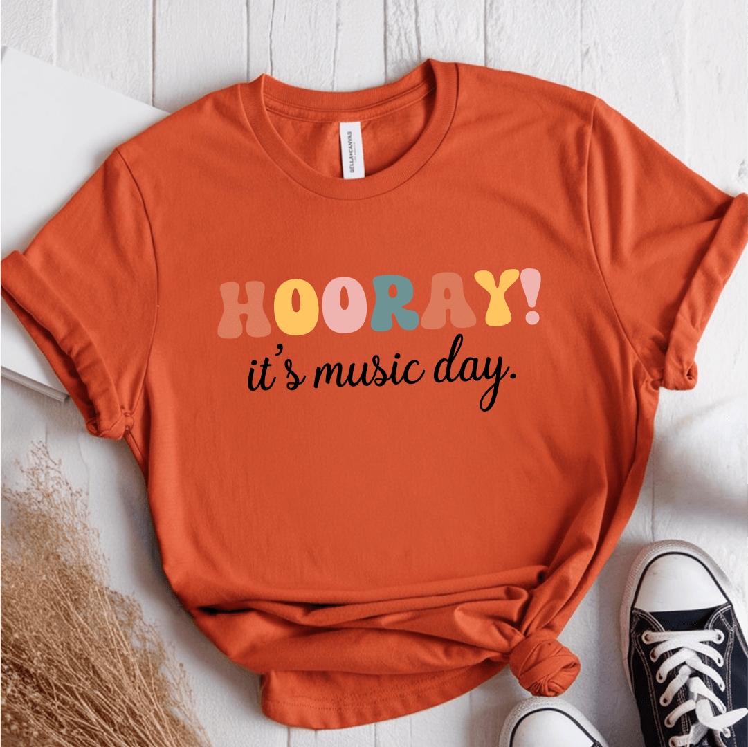 T-Shirt Orange / S Hooray Its Music Day T-Shirt