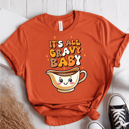 T-Shirt Orange / S Its All Gravy Baby T-Shirt