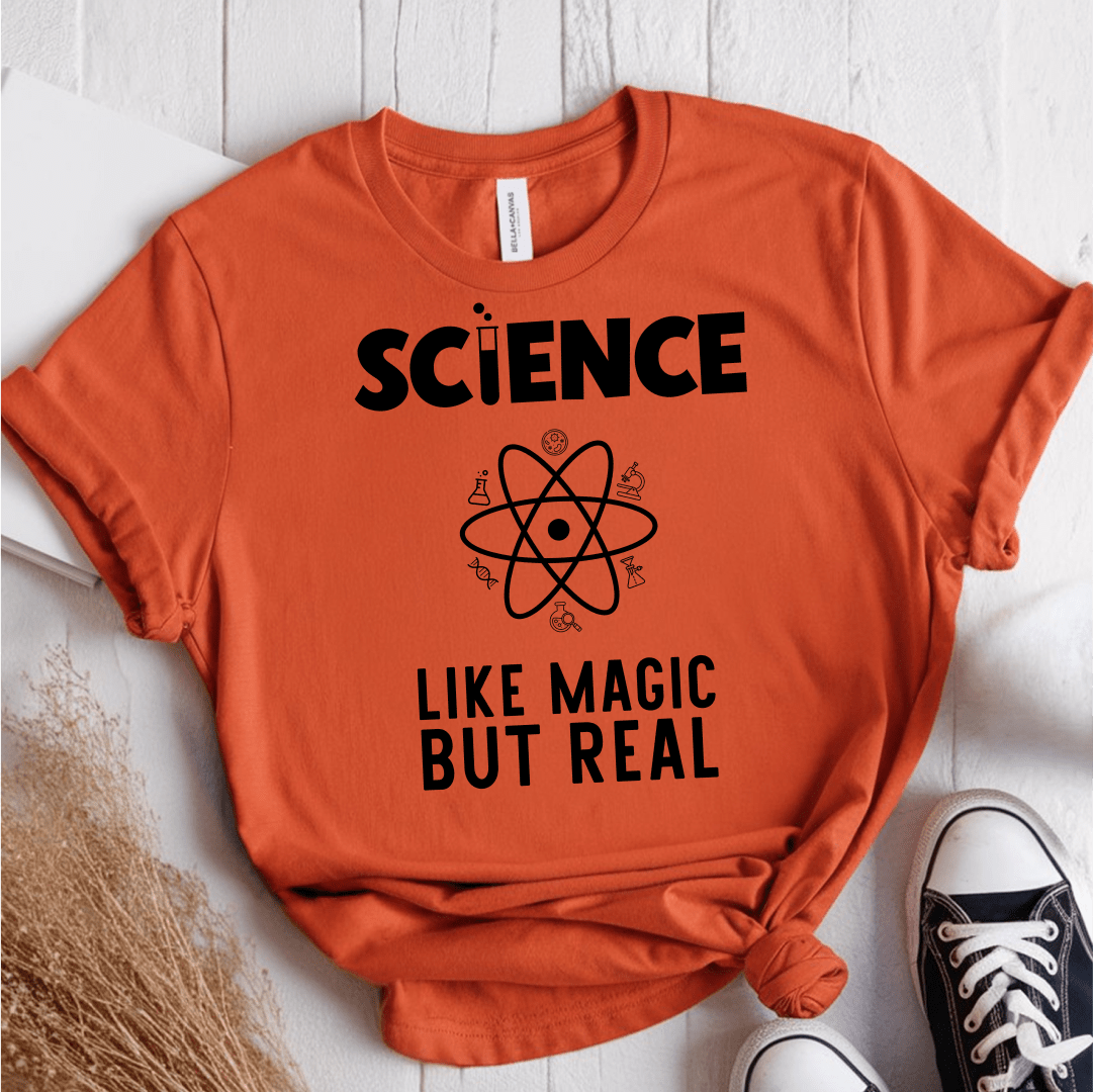 T-Shirt Orange / S Science Like Magic But Real T-Shirt