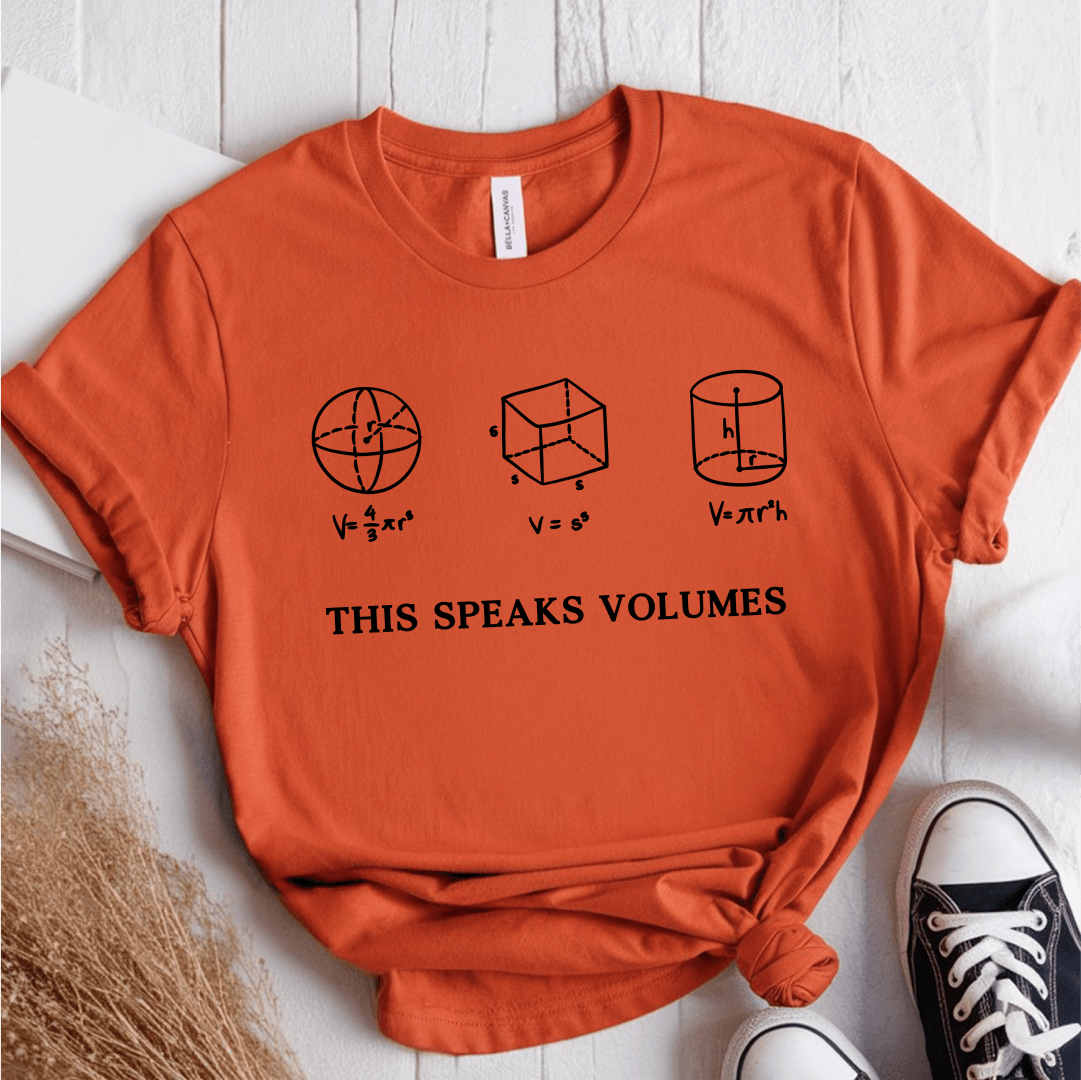 T-Shirt Orange / S This Speaks Volumes T-Shirt