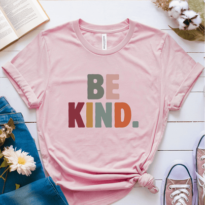 T-Shirt Pink / S Be Kind T-Shirt