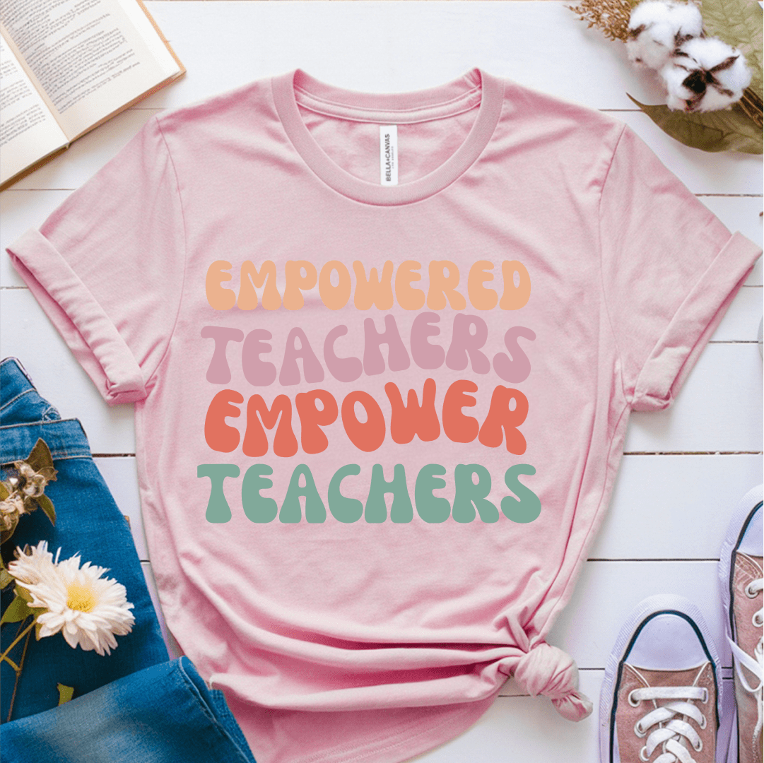 T-Shirt Pink / S Empowered Teachers Empower Teachers T-Shirt