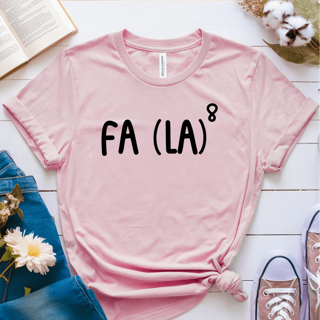 T-Shirt Pink / S Fa(La)8 T-Shirt