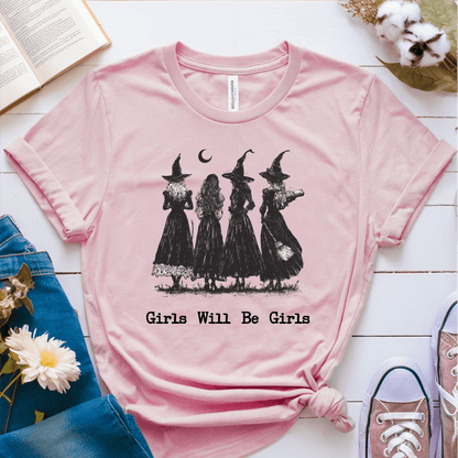 T-Shirt Pink / S Girls Will Be Girls T-Shirt