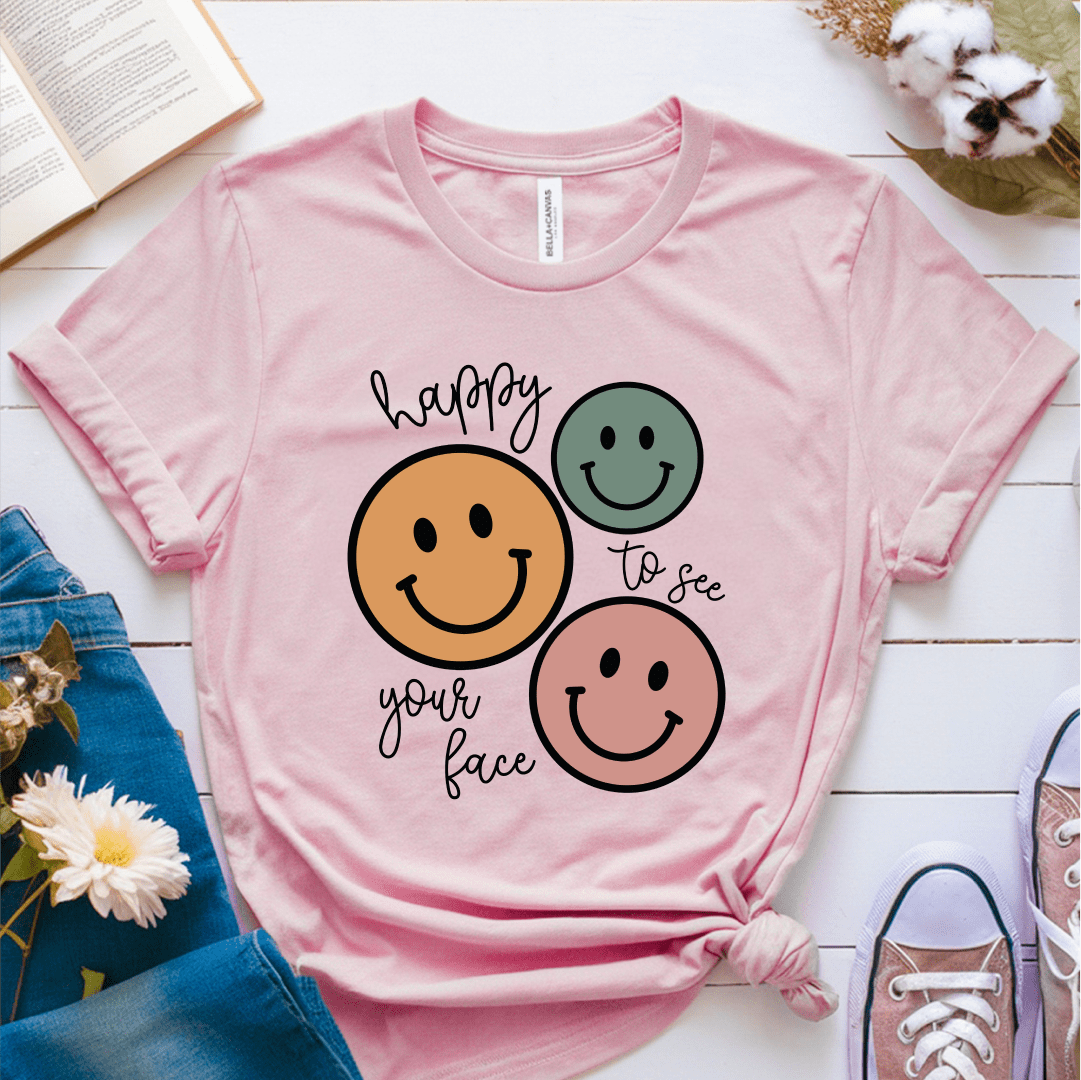 T-Shirt Pink / S Happy To See Your Face T-Shirt