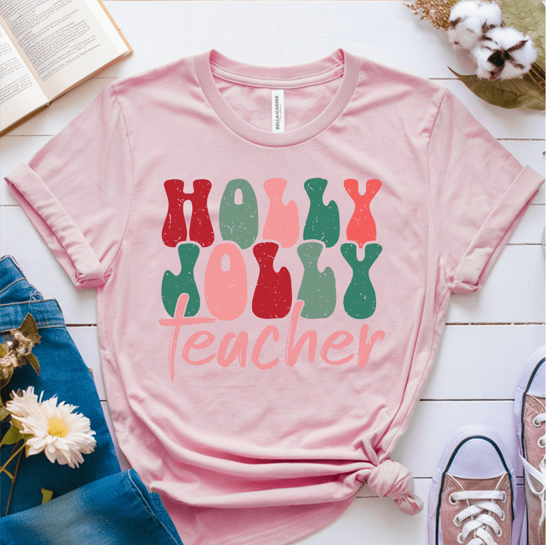 T-Shirt Pink / S Holly Jolly Teacher T-Shirt