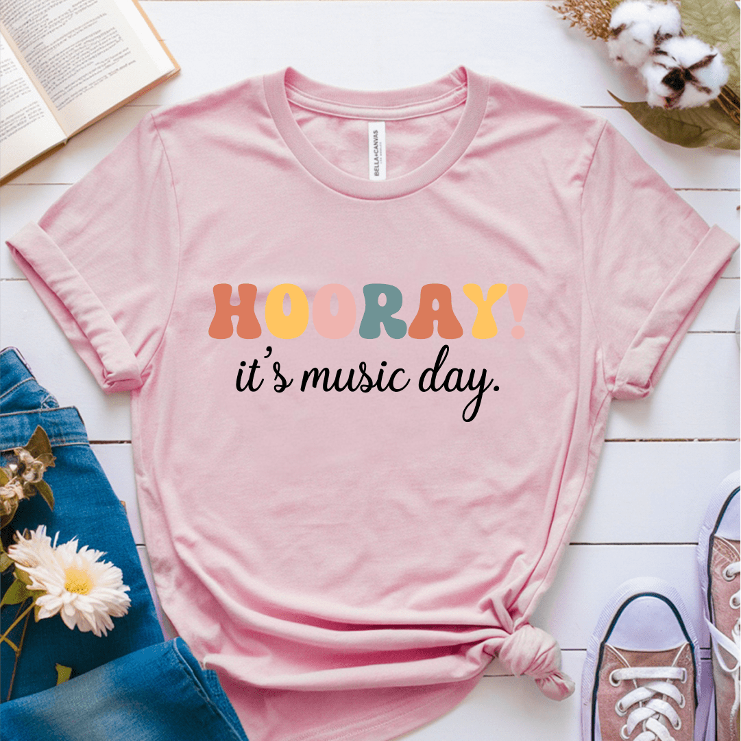 T-Shirt Pink / S Hooray Its Music Day T-Shirt