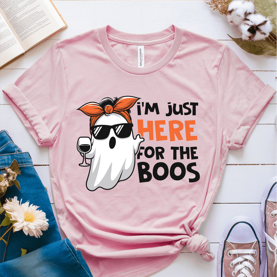 T-Shirt Pink / S I'm Just Here For The Boos T-Shirt